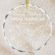 I Love You, I'm Keeping You - Customized Glass Ornament - Christmas Gift For Couple Husband Wife