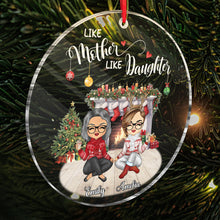 Like Mother Like Daughter  - Customized Personalized Acrylic Ornament - Christmas Gift For Mom Mother Daughter Family