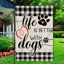 Life Is Better With Dogs - Garden Flag, Double Sided Garden Yard Flag