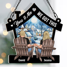 You & Me We Got This - Personalized Acrylic Window Suncatcher Ornament - Gift For Couple Husband Wife, Anniversary