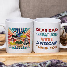 Dear Dad Great Job I'm Awesome Thank You Gift For Father Personalized Custom Ceramic Mug