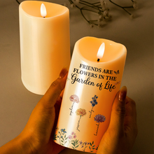 Flowers Garden Custom LED Candle - Personalized Candle LED Light - Gift For Besties, Sisters, Soul Sisters