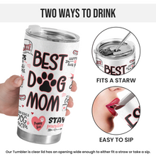 Best Dog Mom - Customized Personalized 20oz Tumbler - Gift For Dog Mom Dog Lover