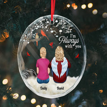 Always With You - Customized Personalized Glass Ornament - Memorial Gift For Loss Family