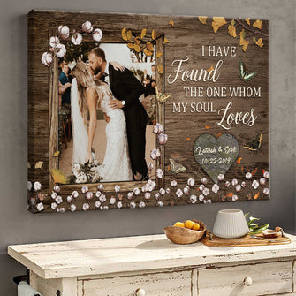 I Have Found The One Whom My Soul Loves - Wedding Anniversary  Gifts Personalized Custom Framed Canvas Wall Art