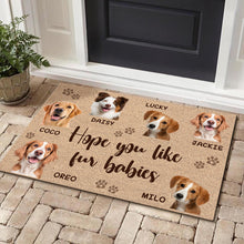 Hope You Like Fur Babies  - Personalized Customized Doormat Home Decoration For Pet Lover