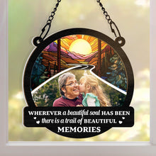 Custom Photo Wherever A Beautiful Soul Has Been There - Personalized Acrylic Window Suncatcher Ornament - Gift For Family, Friend