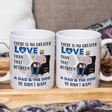 The Dog He Didn't Want Gift For Dog Lover Personalized Custom Ceramic Mug