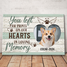 You Left Paw Prints On Our Hearts  - Custom Photo Personalized Canvas Prints - Gift For Dog Lovers