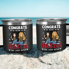 Congrats On Being My Bestie - Personalized 14oz Stainless Steel Tumbler - Gift For Bestie, Sister