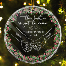 The Best Is Get To Come - Customized Personalized Glass Ornament - Gift For Couple Husband Wife