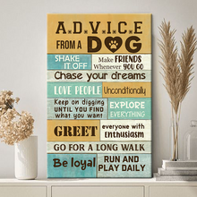 Advice From A Dog - Personality Canvas - Gift For Dog Mom Dad Dog Lover