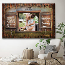 You Get Old When You Stop - Gifts For Grandpa, Fishing Lovers Gift Personalized Custom Framed Canvas Wall Art