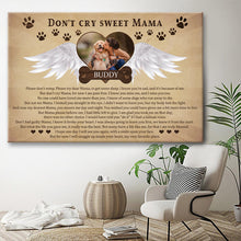 Don't Cry Sweet Mama - Dog Memorial Gifts For Loss, Sympathy Gift Personalized Custom Framed Canvas Wall Art