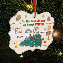 On The Naughty List Regret Nothing Funny Cat Expression - Personalized Customized Ornament - Christmas Gifts For Pet Lover