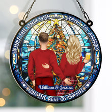 I Want To Annoy You - Customized Personalized Window Suncatcher Ornament - Gift For Couple Husband Wife