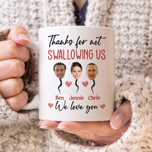 Custom Photo Thanks For Not Swallowing Funny Gift For Mom Personalized Custom Ceramic Mug