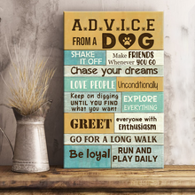 Advice From A Dog - Personality Canvas - Gift For Dog Mom Dad Dog Lover