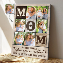 Custom Photo You Are My World - Customized Personalized Canvas - Gift For Family Mothr Mom Mother Day GIft Ideas