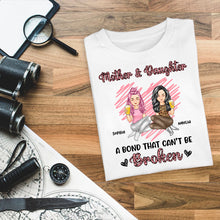 Personalized Custom T Shirt Gift For Mother - Mother & Daughters A Bond That Can't Be Broken