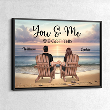 Beach View You and Me We Got This - Personalized Custom Poster Gifts Couple