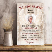 The Day I Lost You I Also Lost Me - In Loving Memory Canvas, Remembrance Gifts Personalized Custom Framed Canvas Wall Art