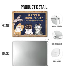 Cats Planning Escape - Personalized Customized Metal Sign - Unique Gift For Cat Lovers
