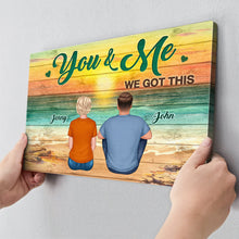 Gift For Couple - You And Me We Got This - Personalized Customized Canvas - Love Decoration For Couple