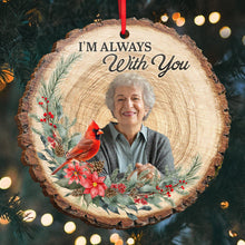 Custom Photo I'm Always With You - Personalized Wooden Cutout Ornament - Gift For Memorial, Family