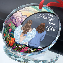 Always With You -  Personalized Custom Glass Ornament - Christmas Memorial Gift