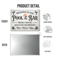 Welcome To Our Pool & Bar - Swimming Metal Sign Home Yard Poolside Decoration