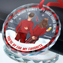 You're By Far My Favorite - Customized Personalized Glass Ornament - Gift For Couple Husband Wife