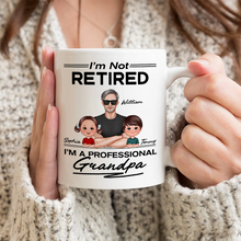 I'm Not Retired I'm A Professional Grandpa Family Gift Personalized Custom Ceramic Mug