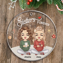 Sisters Forever - Personalized Circle Acrylic Ornament - Gift For Sister, Besties, Sistas