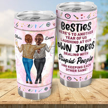 Personalized Tumbler Gift For Besties - Here's To Another Year Of Us Besties Friends