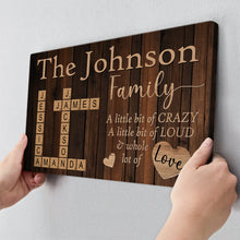 A Little Bit Of Crazy - Customized Family Name Canvas - Gift For Family Members