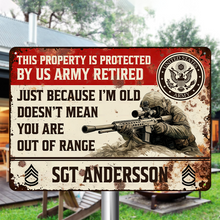 Doesn't Mean You Are Out Of Range For A Veteran Personalized Custom Metal Sign