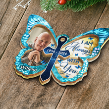 Custom Photo I Am Always With You Butterfly - Customized Personalized Mirror Wooden Ornament- Gift For Family