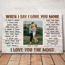 Custom Photo - I Love You More - Personality Customized Canvas - Gift For Couple Husband Wife