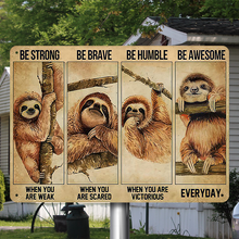 Be Strong Be Brave Sloth Funny Sign Home Decor Animal Design Metal Sign