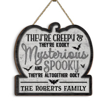 Creepy Kooky Mysterious Spooky - Personalized Custom Door Sign - Halloween Gift For Family Members, Best Friends, Cousins