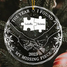 The Year I Found My Missing Piece - Personalized Glass Ornament - Christmas Gift For Him, Her