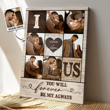 Custom Photo You Will Forever Be My Always - Customized Personalized Canvas - Gift For Couple Husband Wife Valentine's Day Gift Ideas