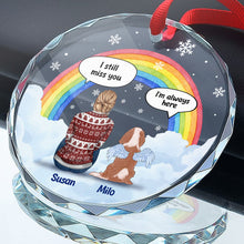 I Still Miss You - Personalized Glass Ornament - Christmas Memorial Gift For Dog Lovers