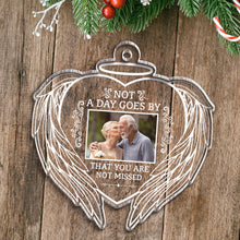 Not A Day Goes By That You Are Not Missed - Personalized Acrylic Ornament - Memorial Gift For Family