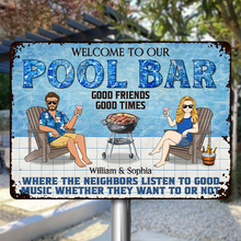 Welcome To Our Pool Bar Listen To The Good Music Gift For Couples Personalized Custom Metal Sign