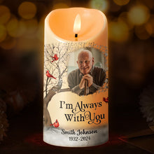 Custom Photo I'm Always With You - Personalized Candle LED Light - Sympathy Gifts For Memorial