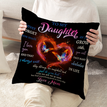 To My Daughter Gifts Pillow Cover Gift For Daughter Pillow