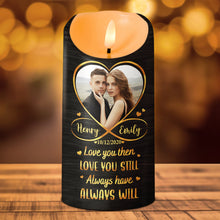 Love You Then Love You Still - Personalized Candle LED Light - Anniversary Gift For Couples, Lovers, Husband Wife