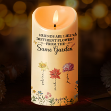 Flowers Garden Custom LED Candle - Personalized Candle LED Light - Gift For Besties, Sisters, Soul Sisters